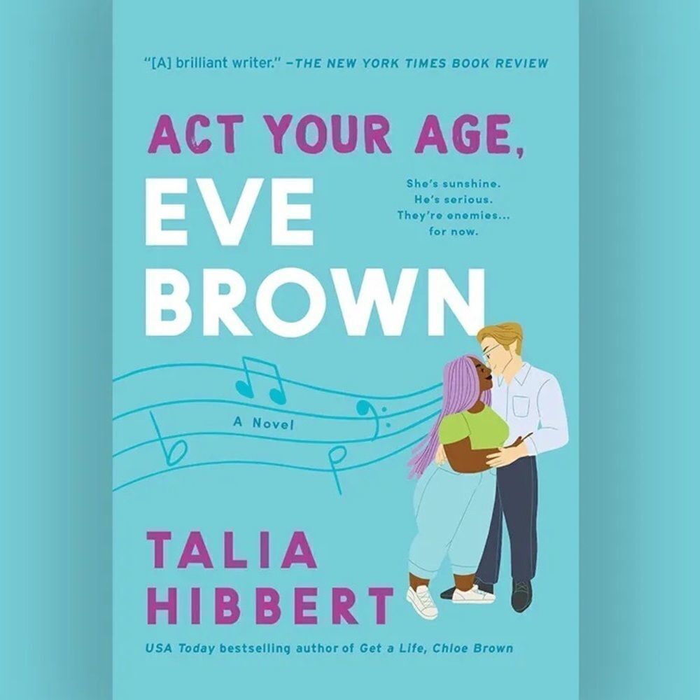 “Act Your Age, Eve Brown” Book by Talia Hibbert